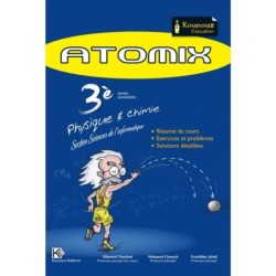 ATOMIX-PHY CHIMIE 3E SC.INFORMATIQUES