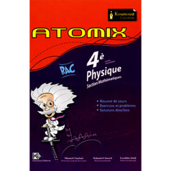 ATOMIX-PHYSIQUE 4E MATHEMATIQUES