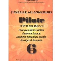 J EXCELLE AU CONCOURS-PILOTE السنة السادسة