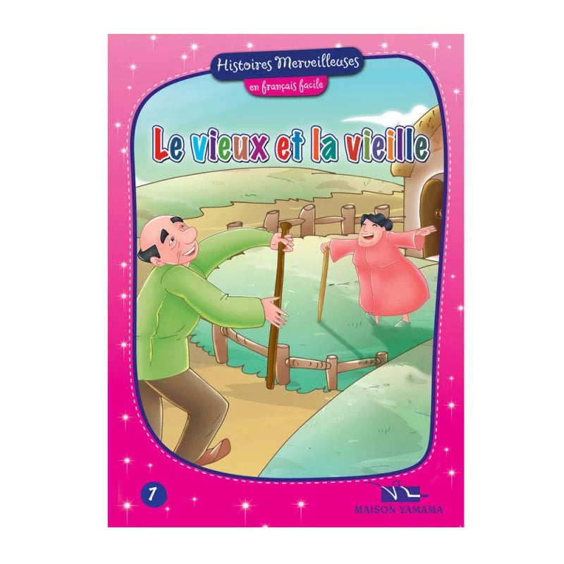 HISTOIRES MERVEILLEUSES 7-LE VIEUX ET LA VIEILLE