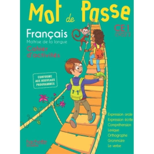 MOT DE PASSE FRANCAIS CE1 - CAHIER ELEVE - ED. 2016