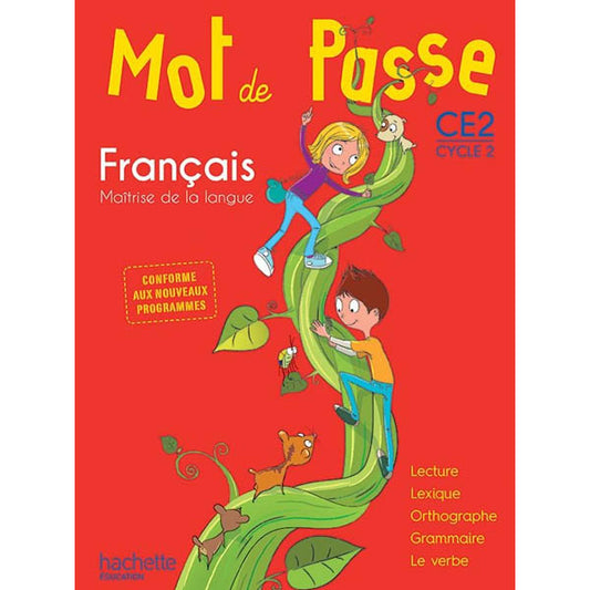 MOT DE PASSE FRANCAIS CE2 - LIVRE ELEVE - ED. 2016