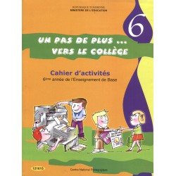 CNP 6E PRI Un pas de plus vers le collège - Cahier d'activités