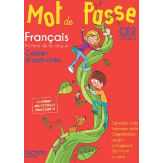 MOT DE PASSE FRANCAIS CE2 - CAHIER ELEVE - ED. 2016