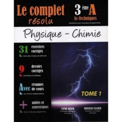 LE COMPLET RESOLU-PHY CHIMIE 3E SC.TECHNIQUES TOME1