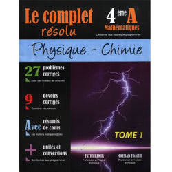 LE COMPLET RESOLU-PHY CHIMIE 4E MATHEMATIQUES TOME1