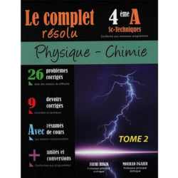 LE COMPLET RESOLU-PHY CHIMIE 4E SC.TECHNIQUES TOME2