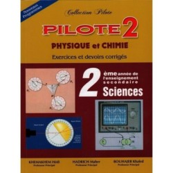 COLLECTION PILOTE-PHY CHIMIE 2E SCIENCES