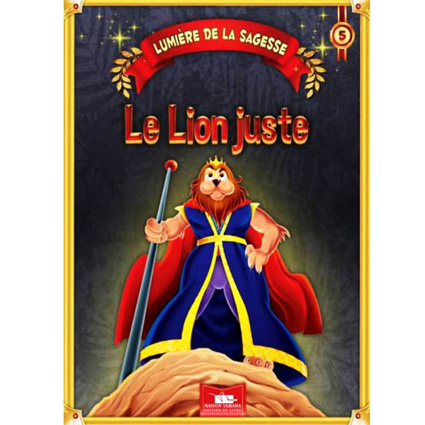 LUMIERE DE LA SAGESSE 5-LE LION JUSTE