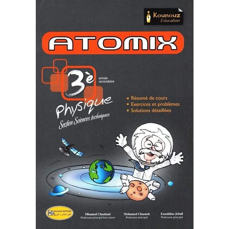 ATOMIX PHYSIQUE 3EME ANNEE SECONDAIRE SECTION SC.TECHNIQUES