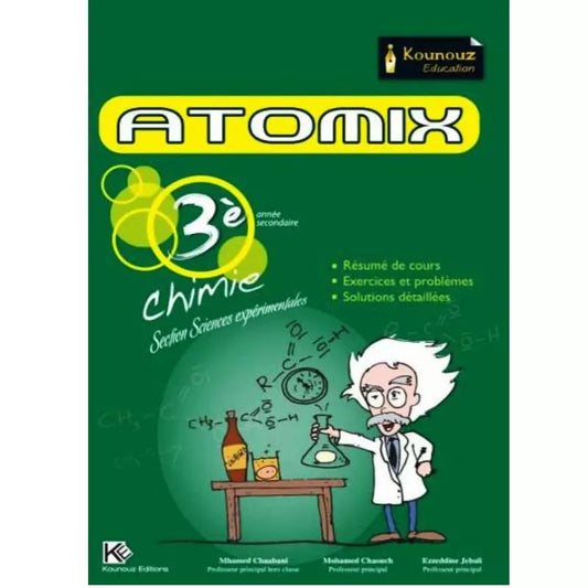 ATOMIX CHIMIE 3EME ANNEE SECONDAIRE SECTION SC.EXPERIMENTALES