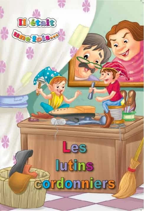 IL ETAIT UNE FOIS-LES LUTINS CORDONIERS