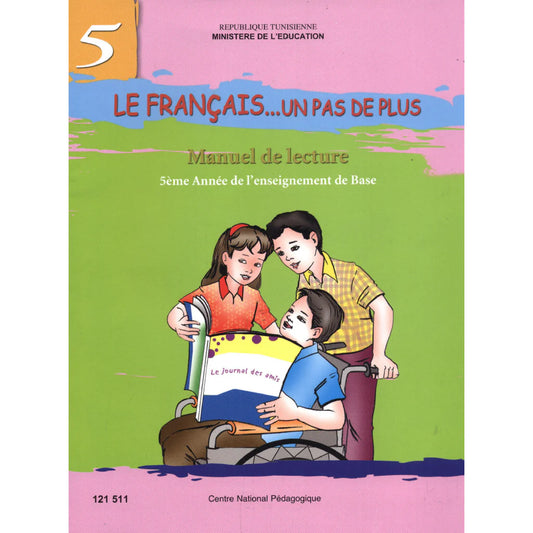 Le français un pas de plus - Manuel de lecture 5